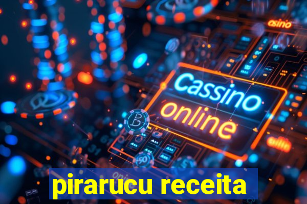 pirarucu receita